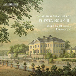 Elin Rombo / Rebaroque The Musical Treasures Of Leufsta Bruk III SACD