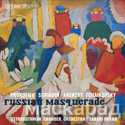 Sergei Prokofiev / Alexander Scriabine / Anton Stepanovich Arensky / Pyotr Ilyich Tchaikovsky / Ostrobothnian Chamber Orchestra / Sakari Oramo Russian