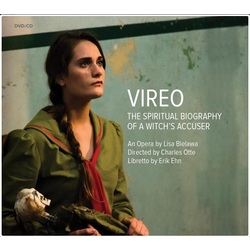 Lisa Bielawa / Erik Ehn / Charles Otte Vireo: The Spiritual Biography Of A Witch's Accuser Multi CD/DVD