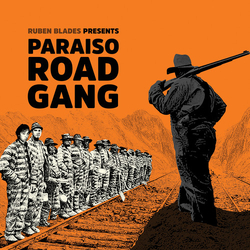 Ruben Blades Paraiso Road Gang