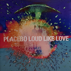 Placebo Loud Like Love Vinyl 2 LP