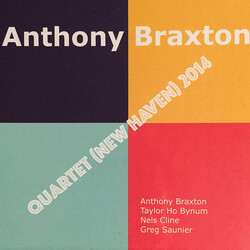 Anthony Braxton / Taylor Ho Bynum / Nels Cline / Greg Saunier Quartet (New Haven) 2014 CD Box Set