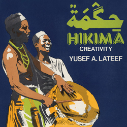 Yusef Lateef Hikima: Creativity Vinyl LP