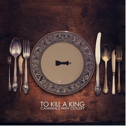 To Kill A King Cannibals With Cutlery-Deluxe Edition Vinyl LP