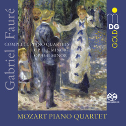 Gabriel Fauré / Mozart Piano Quartet Complete Piano Quartets SACD