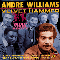 Andre Williams (2) / Velvet Hammer Whip Your Booty Vinyl LP