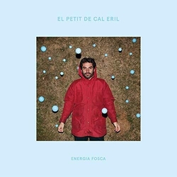 El Petit De Cal Eril ENERGIA FOSCA  Vinyl LP