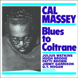 Cal Massey Blues To Coltrane rmstrd Vinyl LP