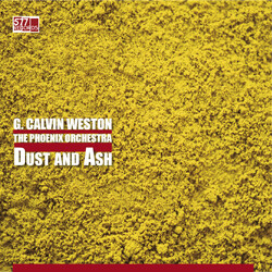 Calvin Weston / The Phoenix Orchestra Dust And Ash VINYL LP