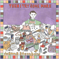 Joanna Sternberg Then I Try Some More
