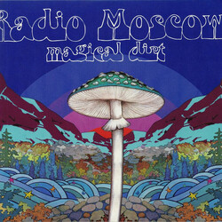 Radio Moscow (2) Magical Dirt Vinyl LP