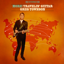 Greg Townson MORE! TRAVELIN' GUITAR Vinyl LP