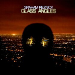 Graham Reznick GLASS ANGLES Vinyl LP