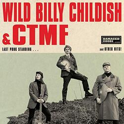 Billy Childish / CTMF Last Punk Standing... And Other Hits! VINYL LP
