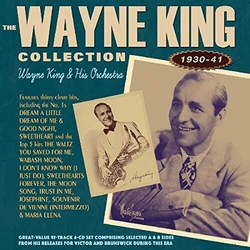 Wayne King And His Orchestra The Wayne King Collection 1930-41 CD