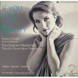 Sasha Cooke / The Colburn Orchestra / Yehuda Gilad / John Adams / Ernest Chausson / Georg Friedrich Händel / Gustav Mahler If You Love For Beauty Viny
