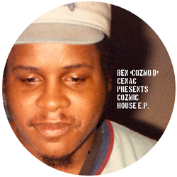 Various Artist Ben 'Cozmo D' Cenac Presents Cozmic House Ep Vinyl 12"