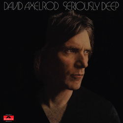 David Axelrod Seriously Deep Vinyl LP