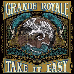 Grande Royale Take It Easy VINYL LP