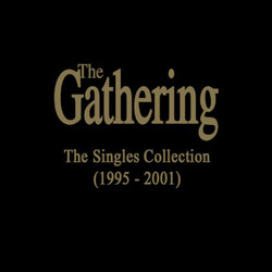 The Gathering The Singles Collection (1995-2001) Vinyl