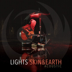 LIGHTS (5) Skin&Earth Acoustic Vinyl LP