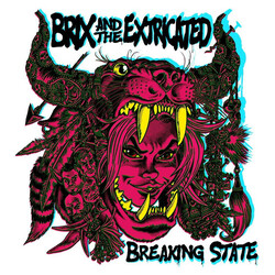 Brix & The Extricated Breaking State Vinyl LP