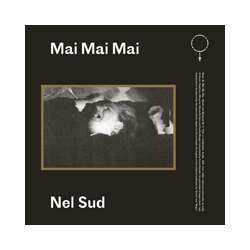 Mai Mai Mai Nel Sud Vinyl LP