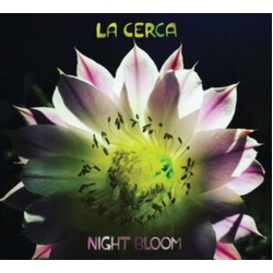 La Cerca Night Bloom vinyl LP