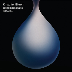 EikremKristoffer & BaksaasBendik 8 DUETS Vinyl LP