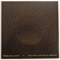 Howling Giant The Space Between Worlds Vinyl LP