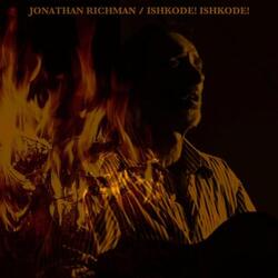 Jonathan Richman ISHKODE! ISHKODE! Vinyl LP