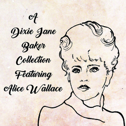 BakerDixie J. A DIXIE JANE BAKER COLLECTION FEAT. ALICE WALLACE VINYL LP