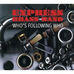 Express Brass Band Who's Following Who Vinyl 2 LP