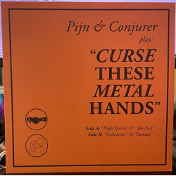 Pijn / Conjurer Curse These Metal Hands Vinyl LP