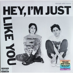 Tegan and Sara Hey, I'm Just Like You VINYL LP