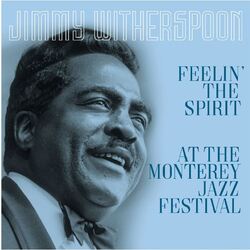 Jimmy Witherspoon Feelin' the Spirit / At the Monterey Jazz Festival Vinyl LP