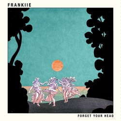 Frankiie FORGET YOUR HEAD Vinyl LP