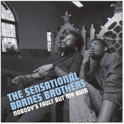 The Sensational Barnes Brothers Nobody's Fault But My Own Vinyl LP