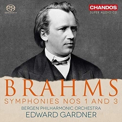 Johannes Brahms / Bergen Filharmoniske Orkester / Edward Gardner Symphonies Nos 1 And 3 SACD