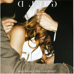 GOLD (18) Why Aren't You Laughing? Vinyl LP