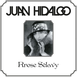 Juan Hidalgo RROSE SELAVY Vinyl LP