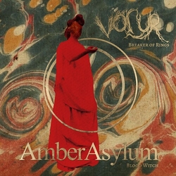Völur / Amber Asylum Breaker Of Rings / Blood Witch