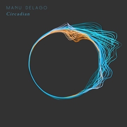 Manu Delago Circadian