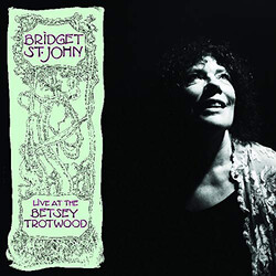 Bridget St. John Live At The Betsey Trotwood Vinyl LP