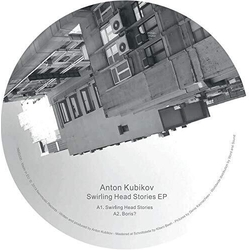 Anton Kubikov Swirling Head Stories Vinyl LP