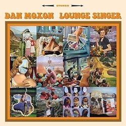 Dan Moxon Lounge Singer Vinyl LP