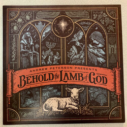 Andrew Peterson Behold The Lamb Of God VINYL LP