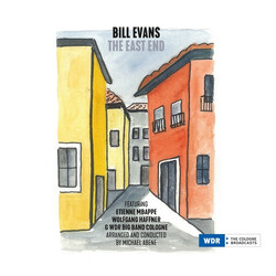 Bill Evans (3) / Etienne Mbappe / Wolfgang Haffner / WDR Big Band Köln The East End