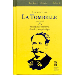 Fernand De La Tombelle Musique De Chambre, Chorale Et Symphonique CD