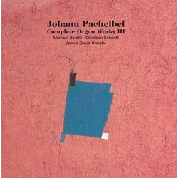 Pachelbel / Belotti / Christie Complete Organ Works Iii 3 SACD CD